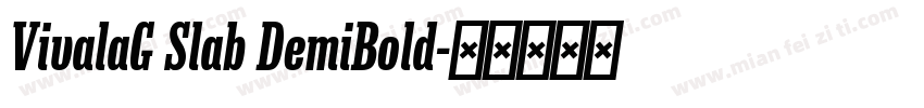 VivalaG Slab DemiBold字体转换